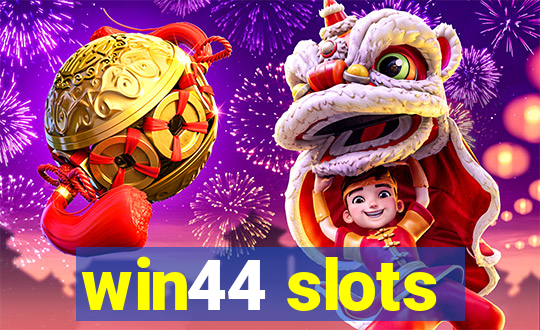 win44 slots